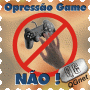 Opressão Game, não!